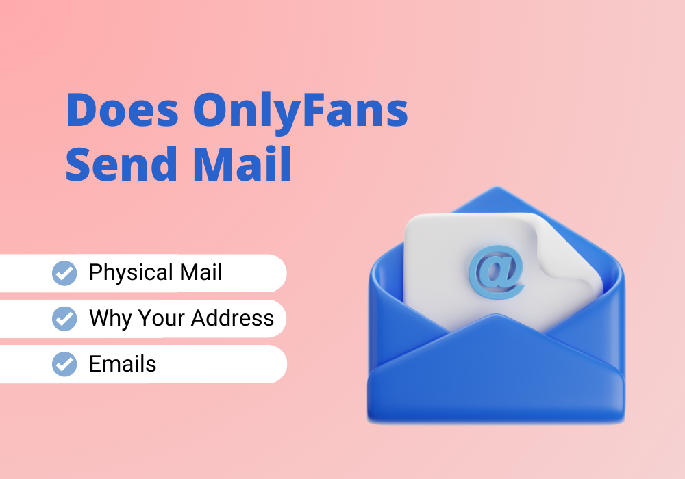 Does OnlyFans send mail to your house? Find out here.