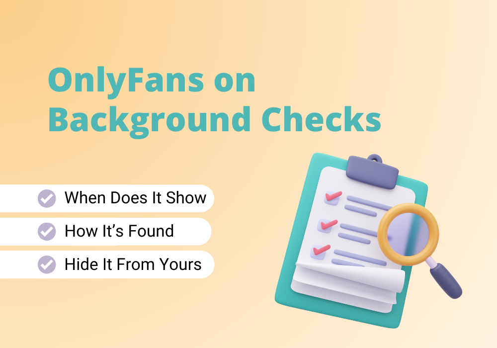 Does OnlyFans show up on a background check?