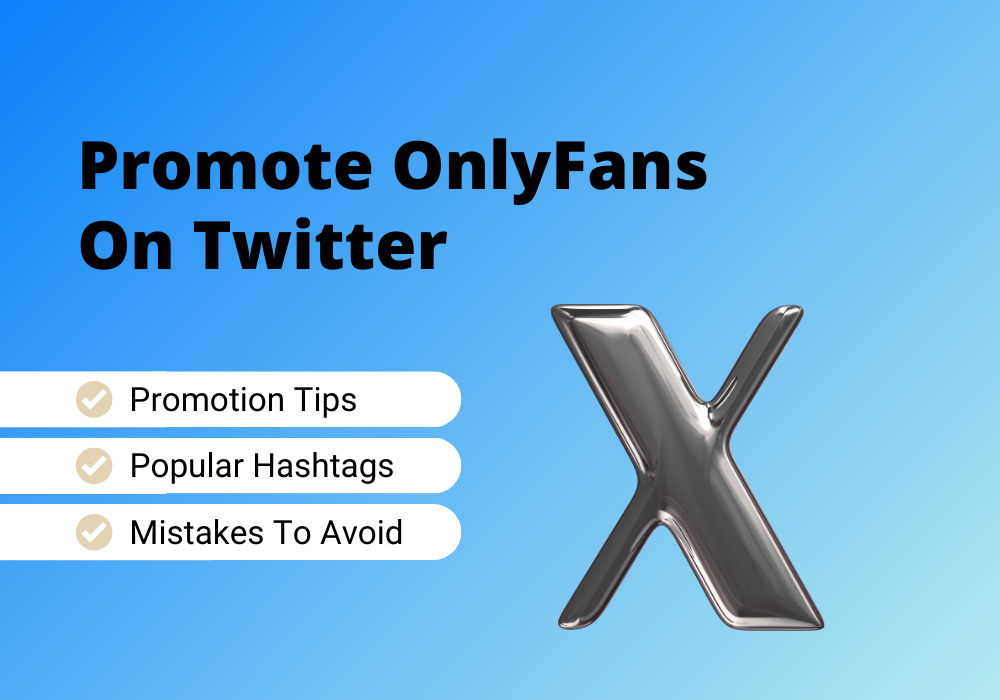 Learn how to promote OnlyFans on Twitter.