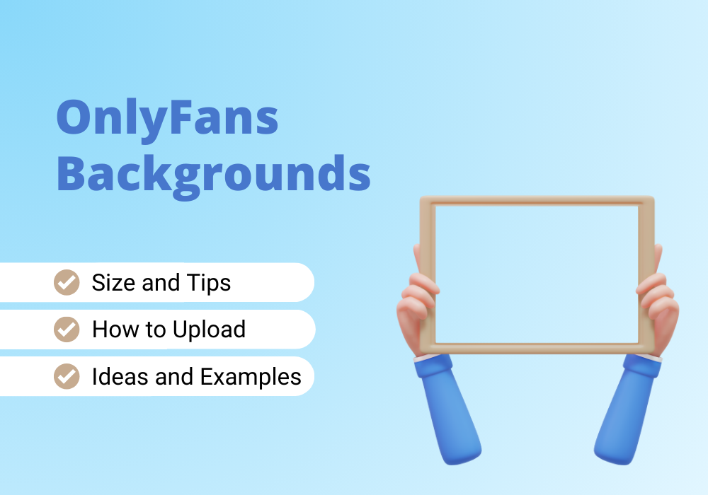 Get ideas for the perfect OnlyFans backgrounds.