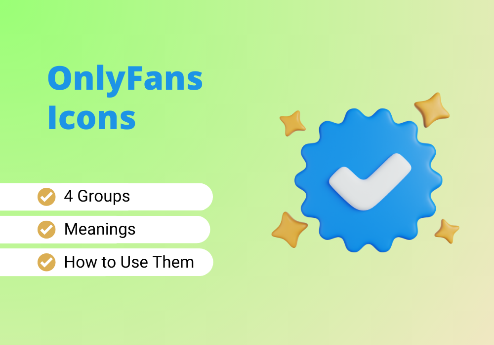 Learn the OnlyFans icons meaning.