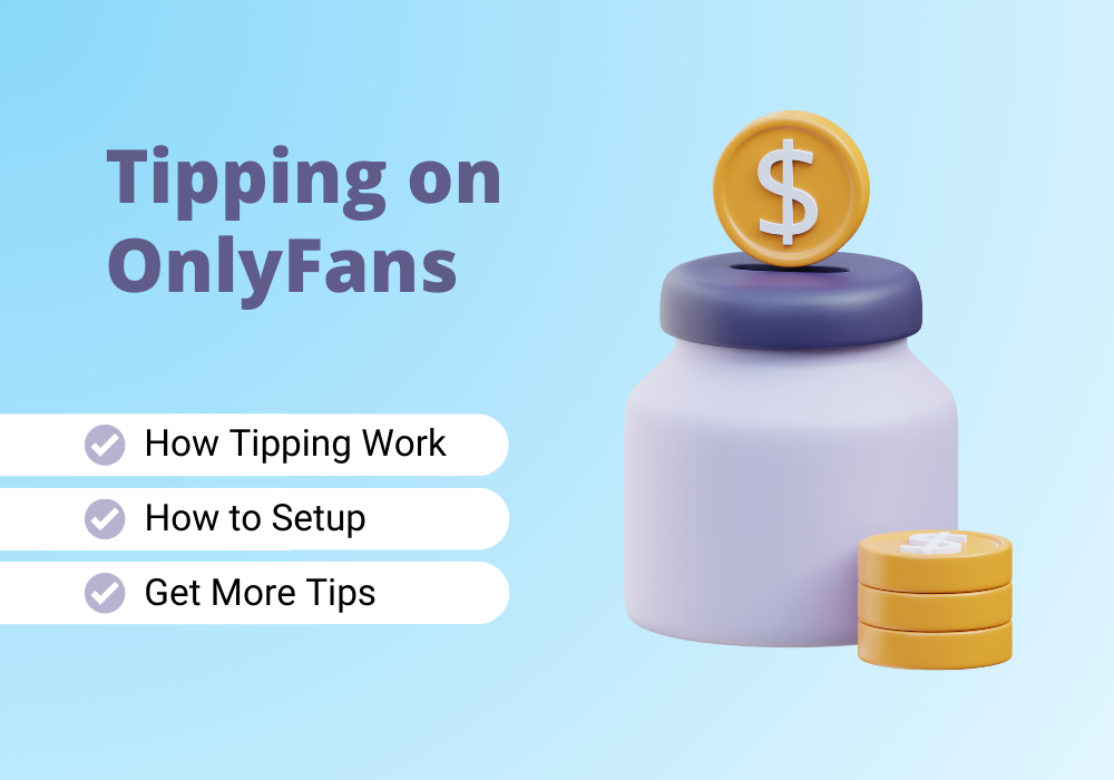 Learn how to send and get OnlyFans tips like a pro.