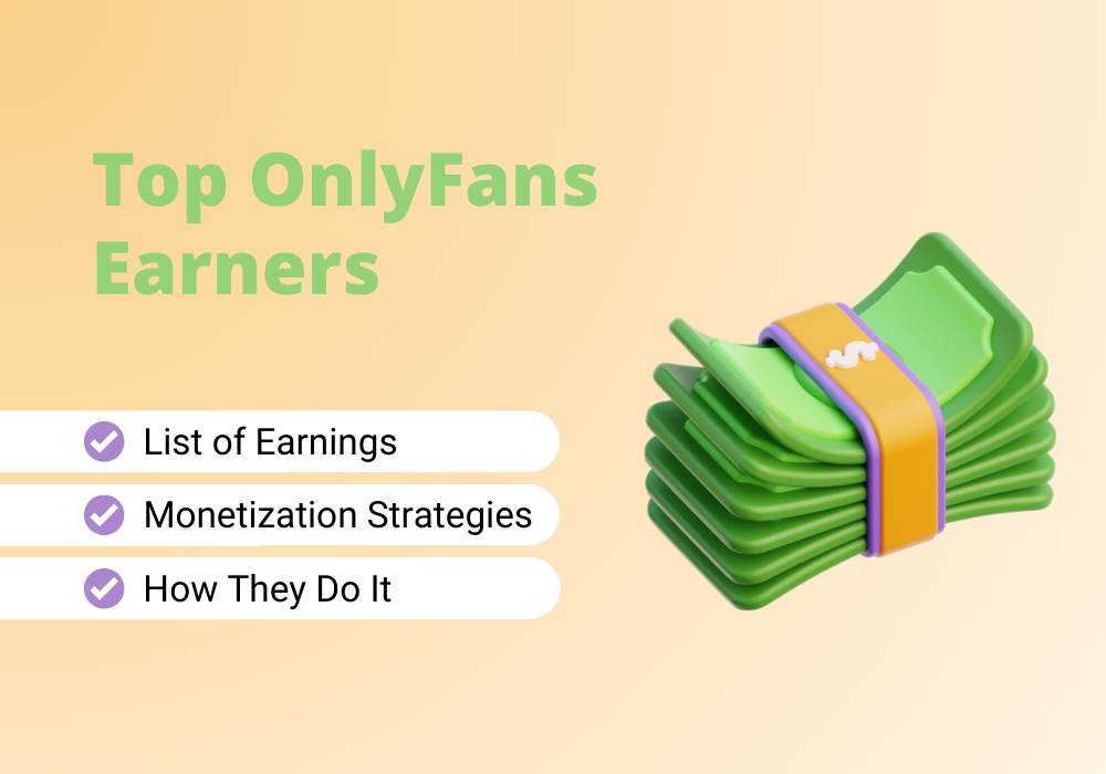 Find out who the top OnlyFans earners are and how they do it.