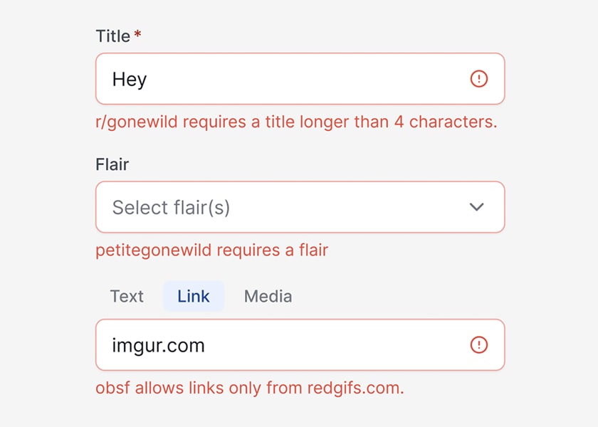 See issues that would prevent your posts from submitting, even due to the requirements of
				individual subreddits.