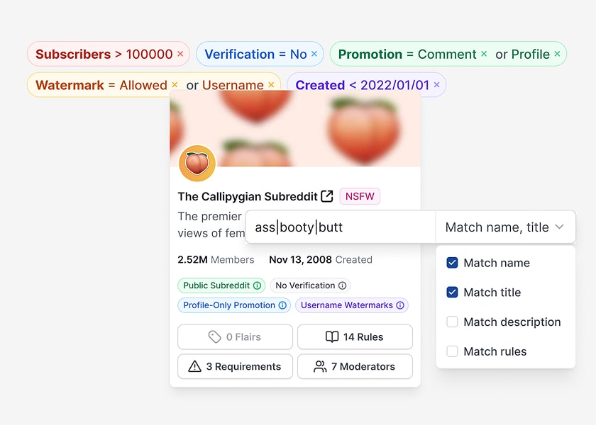 Get subscribers reliably from subreddits that want your content. Discover all of them with powerful search, filters, and sorting. See if they’re a fit without leaving the Reddit scheduler.